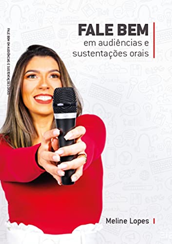 Capa do livro: Fale Bem nas Audiências e Sustentações Orais (Fale Bem em Público) - Ler Online pdf