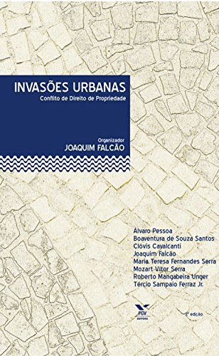 Capa do livro: Invasões urbanas: conflitos de direito de propriedade - Ler Online pdf