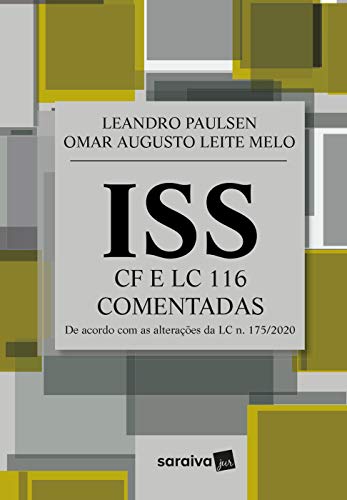 Capa do livro: ISS: Constituição Federal E LC 116: Comentadas à luz da Doutrina e Jurisprudência - Ler Online pdf