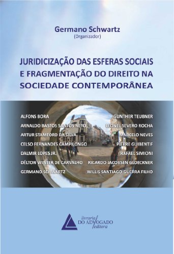 Capa do livro: Juridicização Das Esferas Sociais E Fragmentação Do Direito Na Sociedade Contemporânea - Ler Online pdf