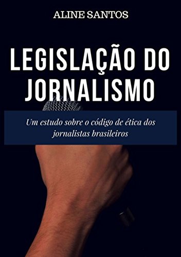 Capa do livro: LegislaÇÃo Do Jornalismo - Ler Online pdf