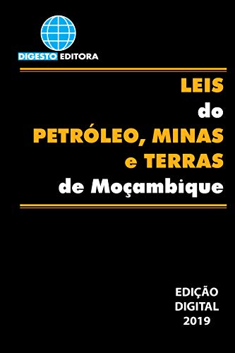 Livro PDF: Leis do Petróleo, Minas e Terras de Moçambique
