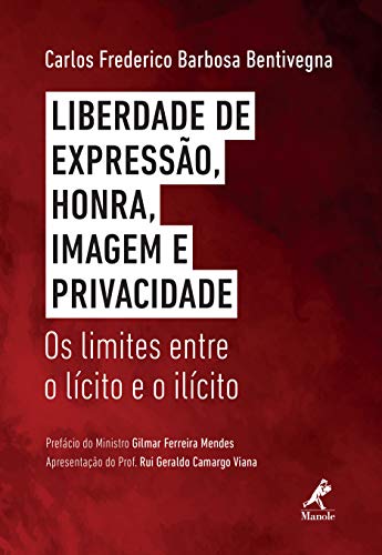 Capa do livro: Liberdade de expressão, honra, imagem e privacidade: os limites entre o lícito e o ilícito - Ler Online pdf