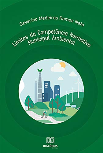 Livro PDF: Limites da Competência Normativa Municipal Ambiental