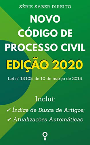 Livro PDF Novo Código de Processo Civil – Edição 2020: Inclui Busca de Artigos diretamente no Índice e Atualizações Automáticas.