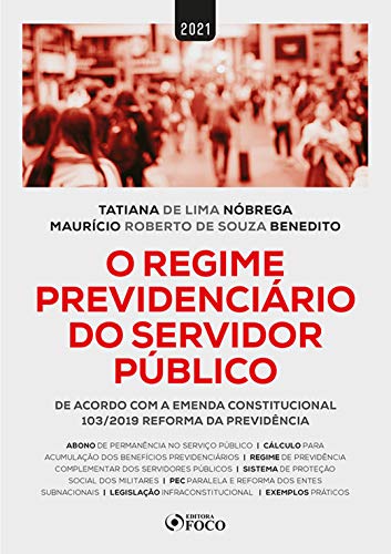 Livro PDF: O Regime Previdenciário do Servidor Público: De acordo com a Emenda Constitucional 103/2019 Reforma da Previdência