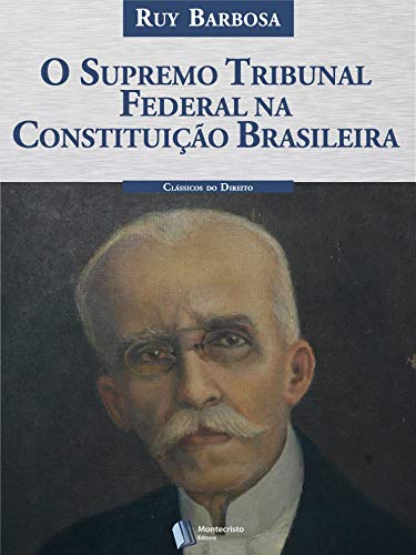 Capa do livro: O Supremo Tribunal Federal na Constituição Brasileira - Ler Online pdf