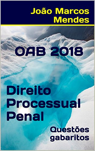 Livro PDF: OAB – Direito Processual Penal – 2018: Questões com gabarito oficial