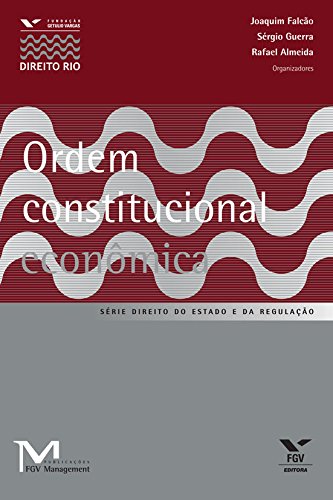 Livro PDF: Ordem constitucional econômica (FGV Management)