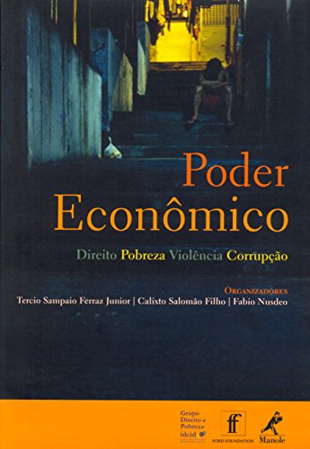 Capa do livro: Poder Econômico: Direito, Pobreza, Violência, Corrupção - Ler Online pdf