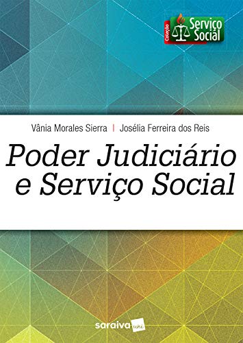 Livro PDF Poder Judiciário e Serviço Social (Coleção Serviço Social)