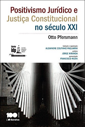 Livro PDF: Positivismo Jurídico e Justiça Constitucional no Século XXI