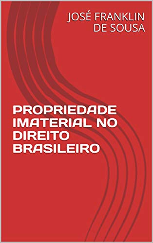 Livro PDF PROPRIEDADE IMATERIAL NO DIREITO BRASILEIRO