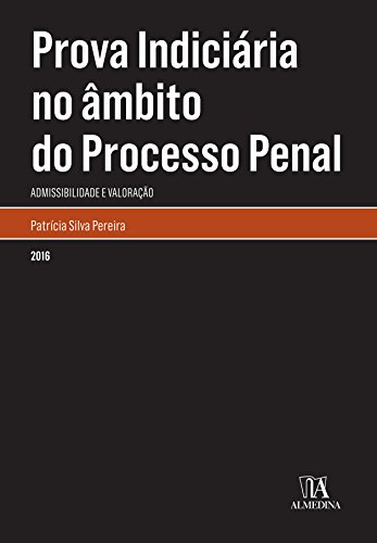 Livro PDF: Prova Indiciária no âmbito do Processo Penal