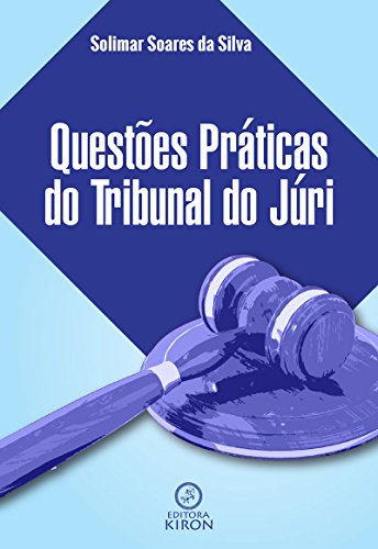 Capa do livro: Questões práticas do tribunal do júri - Ler Online pdf