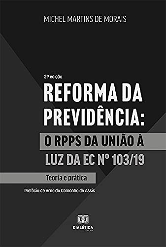 Capa do livro: Reforma da Previdência: o RPPS da União à luz da EC no 103/19 – teoria e prática - Ler Online pdf