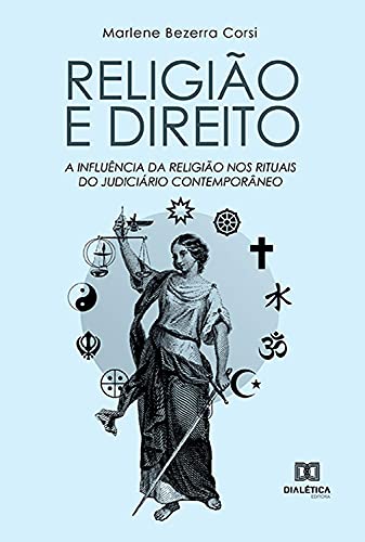 Capa do livro: Religião e Direito: a influência da religião nos rituais do judiciário contemporâneo - Ler Online pdf