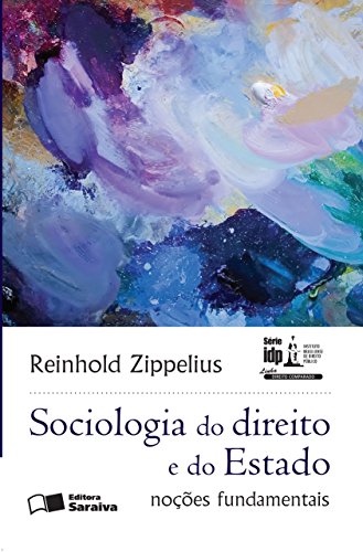 Livro PDF: Série IDP – L. Dir. Comp. – Sociologia do direito e do estado – Noções fundamentais