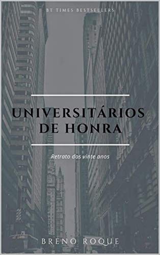Capa do livro: Universitários de Honra - Ler Online pdf