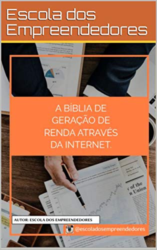 Capa do livro: A BÍBLIA DE GERAÇÃO DE RENDA ATRAVÉS DA INTERNET: Descubra tudo a respeito de geração de renda através da internet. - Ler Online pdf
