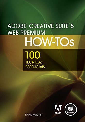 Livro PDF: Adobe Creative Suite 5 Web Premium How-Tos: 100 técnicas essenciais