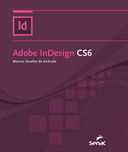 Livro PDF: Adobe InDesign CS6 (Informática)
