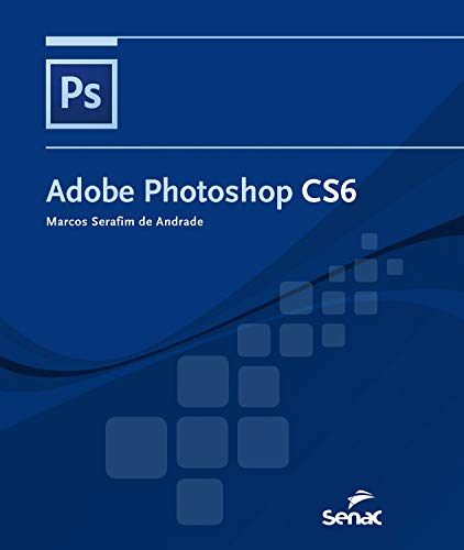 Livro PDF: Adobe Photoshop CS6 (Informática)