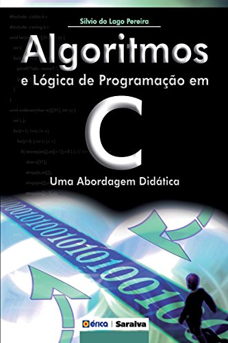 Capa do livro: Algoritmos e Lógica de Programação em C – Uma Abordagem Didática - Ler Online pdf