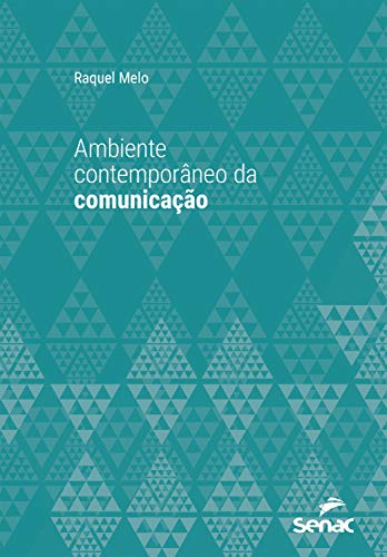 Capa do livro: Ambiente contemporâneo da comunicação (Série Universitária) - Ler Online pdf