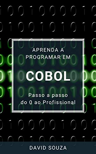 Livro PDF: Aprenda a Programar em COBOL – Passo a Passo – do 0 ao Profissional