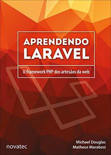 Capa do livro: Aprendendo Laravel: O framework PHP dos artesãos da web - Ler Online pdf