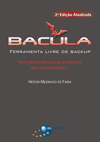 Capa do livro: Bacula (2ª edição): Ferramenta Livre de Backup - Ler Online pdf