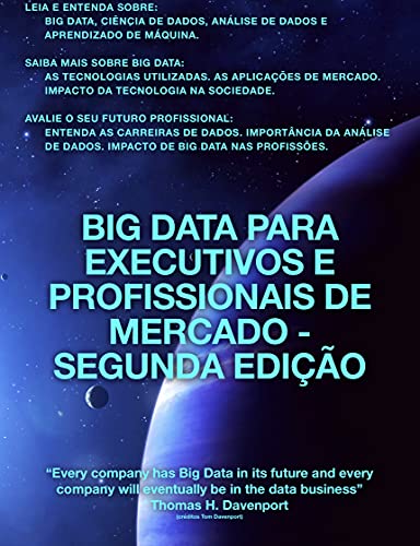 Livro PDF Big Data para Executivos e Profissionais de Mercado – Segunda Edição (Big Data para a vida Pessoal e Profissional)