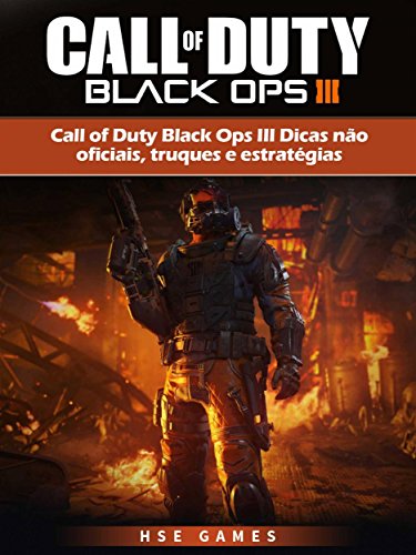 Capa do livro: Call Of Duty Black Ops Iii Dicas Não Oficiais, Truques E Estratégias - Ler Online pdf