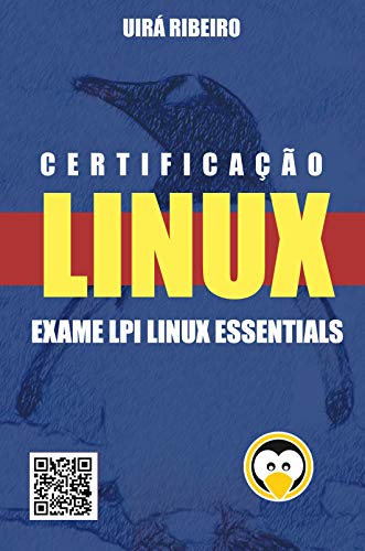 Livro PDF: Certificação Linux Essentials: Guia Para o Exame 010-160 – Versão Revisada e Atualizada