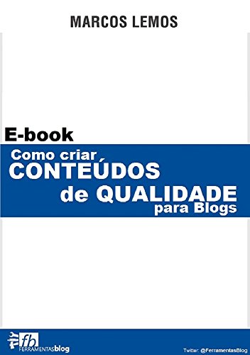Livro PDF Como criar Conteúdo de Qualidade para Blogs