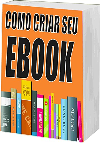 Capa do livro: Como Criar Um Ebook: Criar Ebook - Ler Online pdf