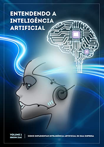 Capa do livro: Como Implementar Inteligência Artificial em sua empresa: Um livro escrito colaborativamente por associados da I2AI – Associação Internacional de Inteligência Artificial - Ler Online pdf