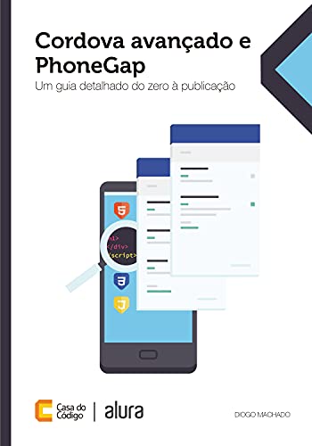 Capa do livro: Cordova avançado e PhoneGap: Um guia detalhado do zero à publicação - Ler Online pdf