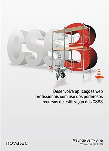 Capa do livro: CSS3: Desenvolva aplicações web profissionais com uso dos poderosos recursos de estilização das CSS3 - Ler Online pdf