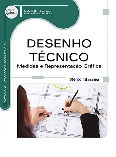 Capa do livro: Desenho Técnico – Medidas e Representação Gráfica - Ler Online pdf