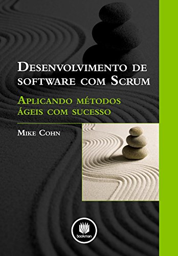 Capa do livro: Desenvolvimento de Software com Scrum: Aplicando Métodos Ágeis com Sucesso - Ler Online pdf