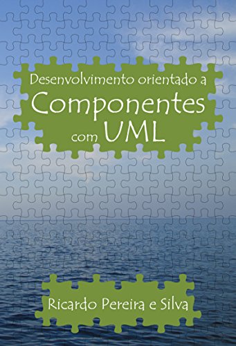 Capa do livro: Desenvolvimento orientado a componentes com UML - Ler Online pdf