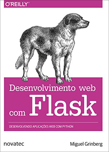 Capa do livro: Desenvolvimento web com Flask: Desenvolvendo aplicações web com Python - Ler Online pdf