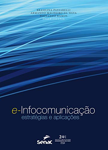 Capa do livro: E-infocomunicação: estratégias e aplicações - Ler Online pdf