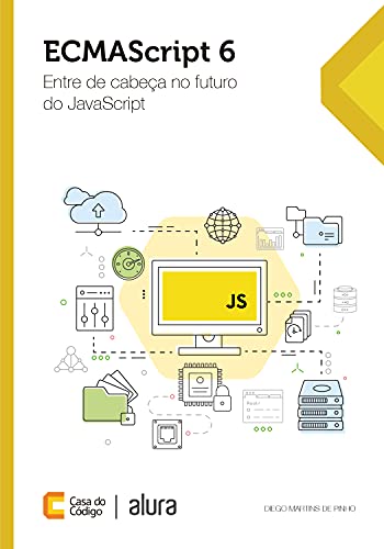 Livro PDF: ECMAScript 6: Entre de cabeça no futuro do JavaScript