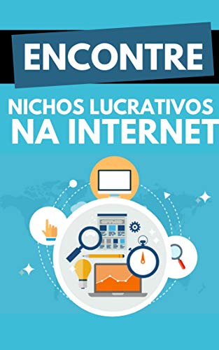 Capa do livro: Encontre Nichos Lucrativos Na Internet - Ler Online pdf