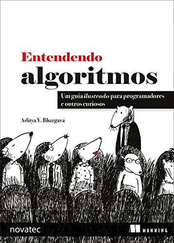 Capa do livro: Entendendo Algoritmos: Um guia ilustrado para programadores e outros curiosos - Ler Online pdf