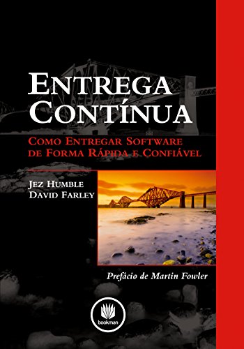 Capa do livro: Entrega Contínua: Como Entregar Software de Forma Rápida e Confiável - Ler Online pdf