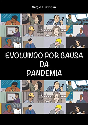 Capa do livro: EVOLUINDO POR CAUSA DA PANDEMIA - Ler Online pdf